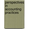 Perspectives in Accounting Practices by Tariq Ismail