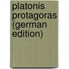 Platonis Protagoras (German Edition) door Plato Plato