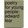 Poetry for Young People: Edward Lear door Edward Mendelson