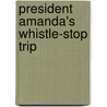 President Amanda's Whistle-Stop Trip door Sue Pyatt