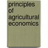 Principles of Agricultural Economics door Professor Paul W. Barkley