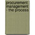 Procurement Management - the Process