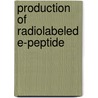 Production of Radiolabeled E-Peptide door Christine Sallum