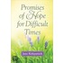 Promises of Hope for Difficult Times