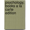Psychology, Books a la Carte Edition by Kimberly Christopherson