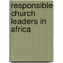 Responsible Church Leaders In Africa