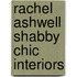 Rachel Ashwell Shabby Chic Interiors