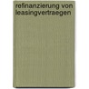 Refinanzierung Von Leasingvertraegen by Thorsten Reviol