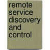 Remote Service Discovery And Control by Andreas Häber