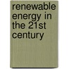Renewable energy in the 21st century door Codrin Alexandru Andrei