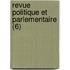 Revue Politique Et Parlementaire (6)
