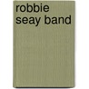 Robbie Seay Band door Onbekend