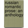 Russian Romantic Prose: An Anthology by Nikolai Gogol