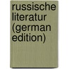 Russische Literatur (German Edition) door Brückner Aleksander