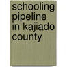 Schooling Pipeline in Kajiado County door Jack Onyisi Abebe