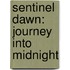 Sentinel Dawn: Journey Into Midnight