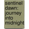 Sentinel Dawn: Journey Into Midnight by L.G. Ransom