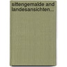 Sittengemalde and Landesansichten... door G.F. Streckfuss
