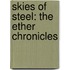 Skies of Steel: The Ether Chronicles