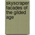 Skyscraper Facades of the Gilded Age