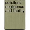 Solicitors' Negligence and Liability by William Flenley