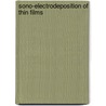 Sono-Electrodeposition of thin films door Seshadev Sahoo