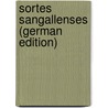 Sortes Sangallenses (German Edition) door Winnefeld Hermann