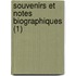 Souvenirs Et Notes Biographiques (1)