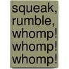 Squeak, Rumble, Whomp! Whomp! Whomp! door Wynton Marsalis