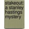 Stakeout: A Stanley Hastings Mystery door Parnell Hall