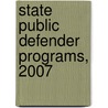 State Public Defender Programs, 2007 door Lynn Langton