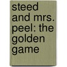 Steed and Mrs. Peel: The Golden Game by Grant Morrison