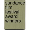 Sundance Film Festival award winners door Books Llc
