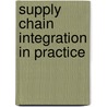 Supply Chain Integration In Practice door Tillmann Böhme