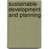 Sustainable Development And Planning door A.G. Kungolos