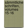 Sämmtliche Schriften, Volumes 15-16 door Franz Van Der Velde Carl