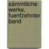 Sämmtliche Werke, Fuenfzehnter Band door Leopold Von Ranke
