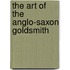 The Art of the Anglo-Saxon Goldsmith