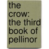 The Crow: The Third Book of Pellinor door Alison Croggon