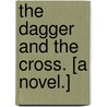 The Dagger and the Cross. [A novel.] door Joseph Hatton