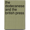 The Dodecanese and the British Press door Executive Committee of the I. Dodecanese