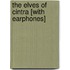 The Elves of Cintra [With Earphones]