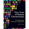 The First Years Of Human Chromosomes by Peter S. Harper