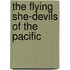 The Flying She-Devils of the Pacific