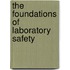 The Foundations of Laboratory Safety