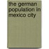 The German population in Mexico City
