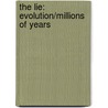 The Lie: Evolution/Millions of Years door Ken Ham