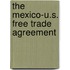 The Mexico-U.S. Free Trade Agreement