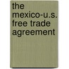 The Mexico-U.S. Free Trade Agreement door Peter M. Garber