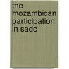 The Mozambican Participation In Sadc door Elisa Delpiazzo